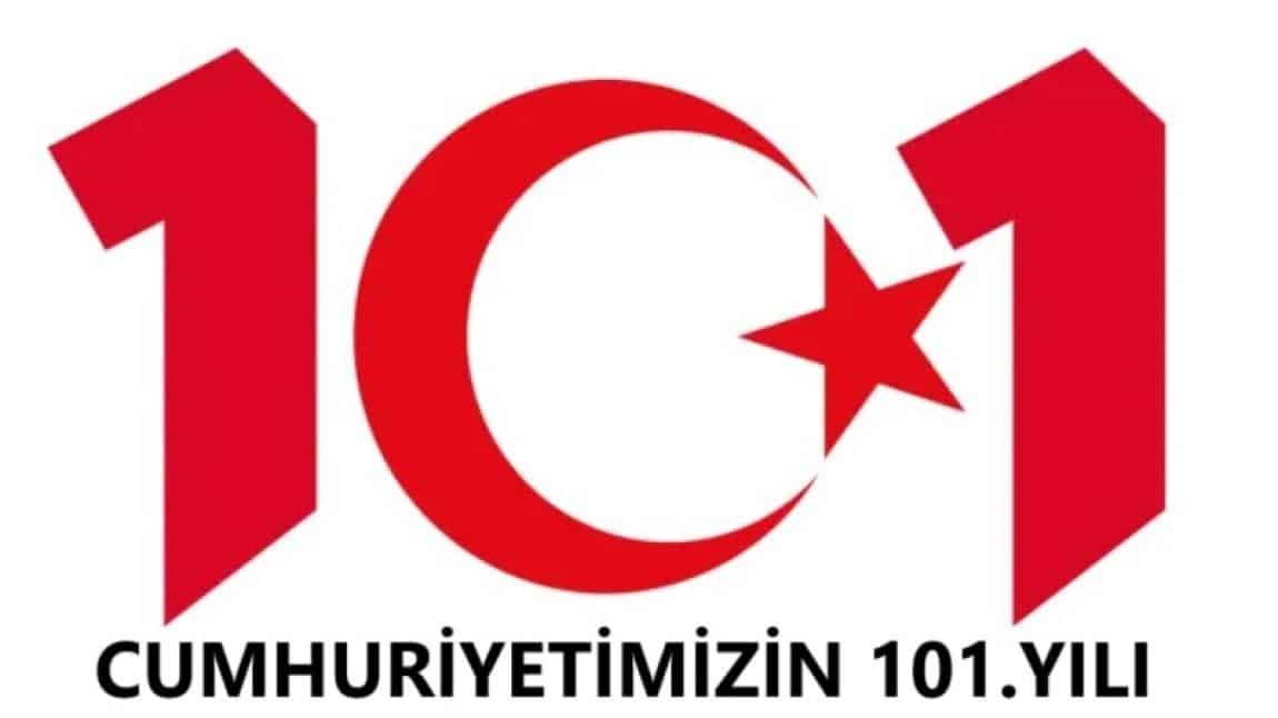 CUMHURİYETİMİZİN 101.YILI KUTLU OLSUN!